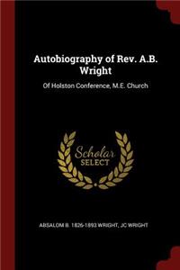 Autobiography of Rev. A.B. Wright