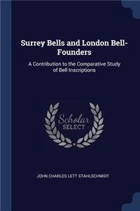 Surrey Bells and London Bell-Founders