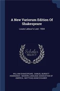 A New Variorum Edition Of Shakespeare