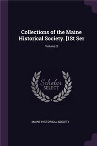 Collections of the Maine Historical Society. [1St Ser; Volume 3