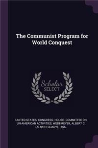 The Communist Program for World Conquest