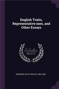 English Traits, Representative Men, and Other Essays