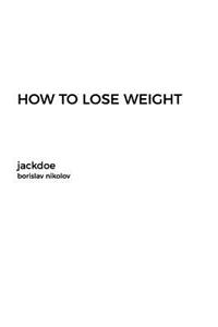 How to Lose Weight