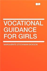Vocational Guidance for Girls