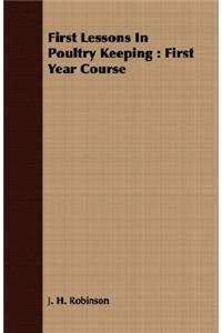 First Lessons In Poultry Keeping