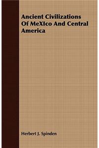 Ancient Civilizations of Mexico and Central America