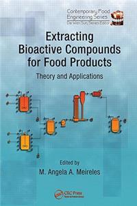 Extracting Bioactive Compounds for Food Products
