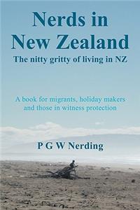 Nerds in New Zealand: The Nitty Gritty of Living in Nz