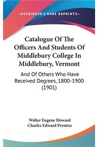 Catalogue of the Officers and Students of Middlebury College in Middlebury, Vermont