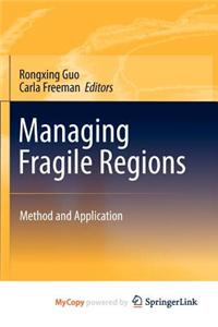 Managing Fragile Regions