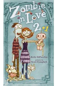 Zombie in Love 2 + 1