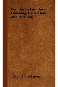 Furniture - Furniture Finishing, Decoration And Patching