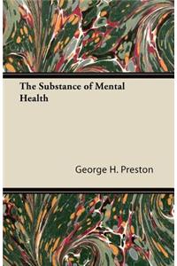 The Substance of Mental Health