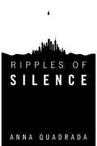 Ripples of Silence