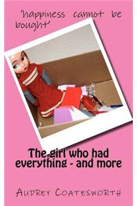 The Girl Who Had Everything - And More