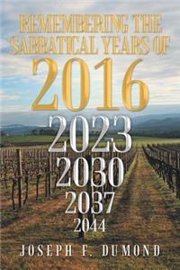 Remembering the Sabbatical Years of 2016