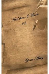 ---And then I Wrote #3