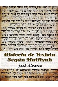 Historia de Yeshua Segun Matityah
