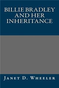 Billie Bradley and Her Inheritance