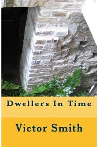 Dwellers In Time