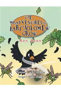 Misadventures of Bartholomew Crow