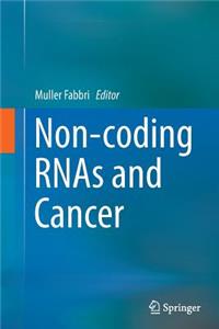 Non-Coding Rnas and Cancer