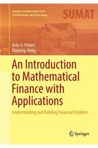 Introduction to Mathematical Finance with Applications