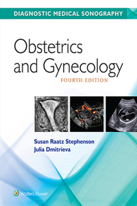 Diagnostic Medical Sonography/ Obstetrics & Gynecology 4e with Student Workbook Package
