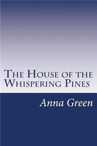 House of the Whispering Pines