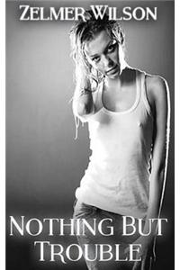 Nothing But Trouble: Bobbie Lamont #3