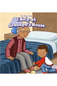 I Help at Grandpa's House