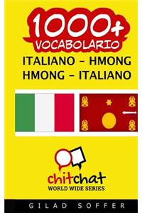 1000+ Italiano - Hmong Hmong - Italiano Vocabolario
