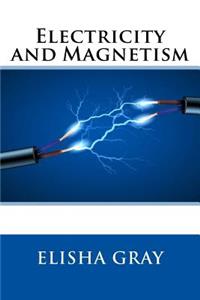 Electricity and Magnetism