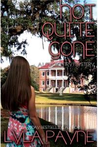 Not Quite Gone (A Lowcountry Mystery)