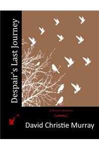 Despair's Last Journey
