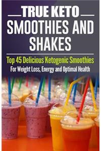 TRUE KETO Smoothies and Shakes