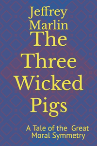 Three Wicked Pigs