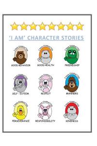 I Am Character Stories