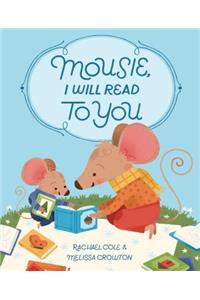 Mousie, I Will Read to You