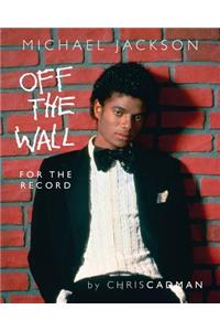 Michael Jackson Off The Wall For The Record