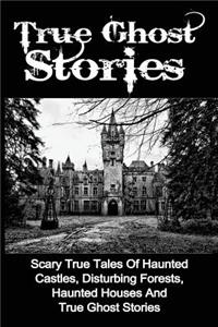 True Ghost Stories