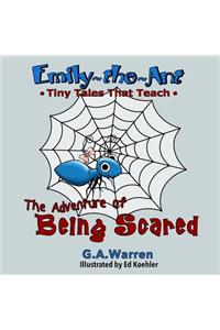 Emily the Ant - The Adventure of Being Scared