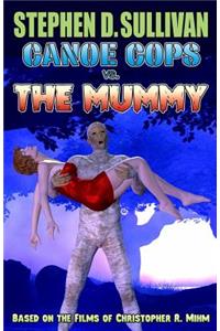Canoe Cops vs. the Mummy
