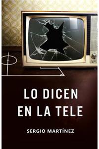 Lo dicen en la tele