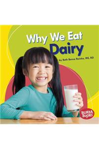 Why We Eat Dairy