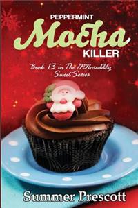 Peppermint Mocha Killer: Book 13 in the Inncredibly Sweet Series