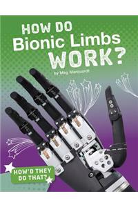 How Do Bionic Limbs Work?