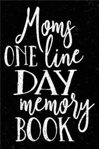 Moms One Line Day Memory Book