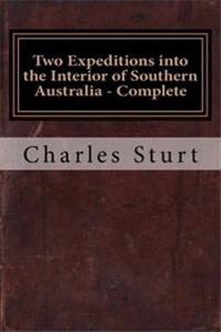 Two Expeditions into the Interior of Southern Australia