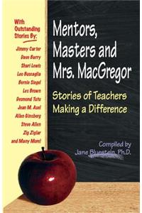 Mentors, Masters and Mrs Macgregor